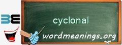 WordMeaning blackboard for cyclonal